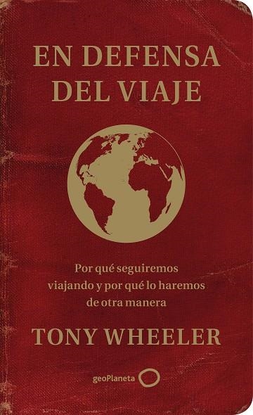 Por qué seguiremos viajando | 9788408233343 | Tony Wheeler