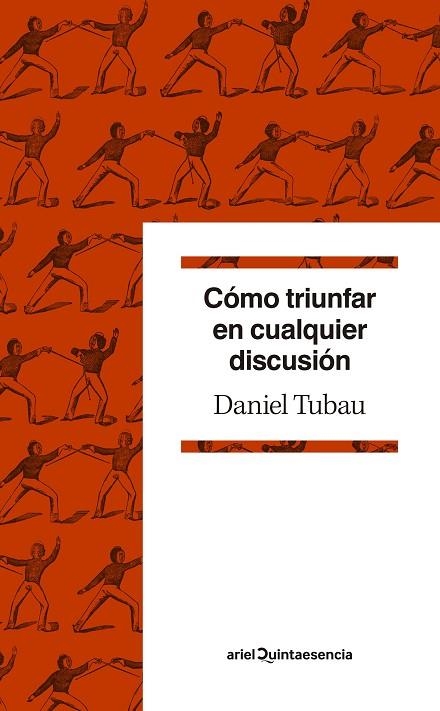 Cómo triunfar en cualquier discusión | 9788434432659 | Daniel Tubau