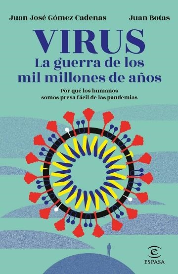 Virus La guerra de los mil millones de años | 9788467060249 | Juan José Gómez Cadenas & Juan Botas