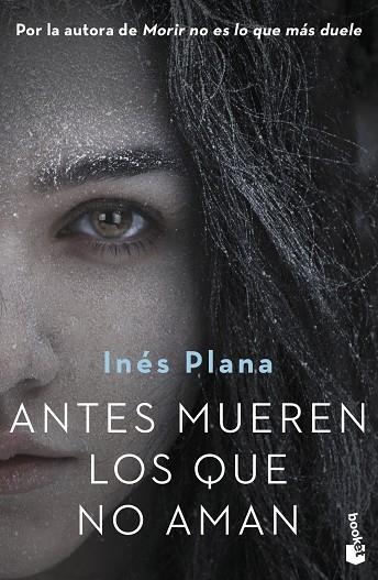 Antes mueren los que no aman | 9788467060171 | Inés Plana