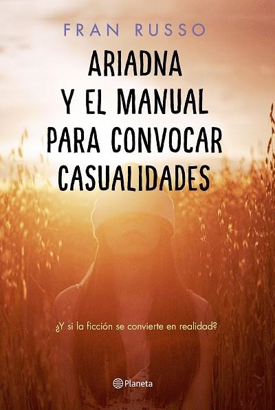 Ariadna y el manual para convocar casualidades | 9788408232407 | Fran Russo