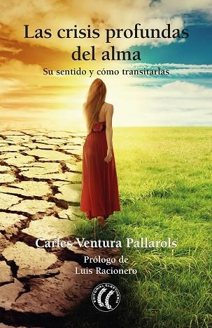 LAS CRISIS PROFUNDAS DEL ALMA | 9788412067170 | CARLES VENTURA PALLAROLS