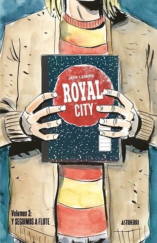 ROYAL CITY 03 Y SEGUIMOS A FLOTE | 9788418215032 | JEFF LEMIRE