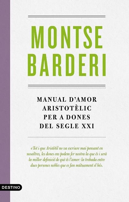 Manual d'amor aristotèlic per a dones del segle XX | 9788497102988 | Montse Barderi