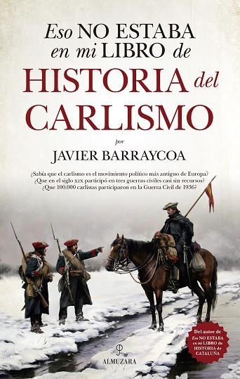 Eso no estaba en mi libro de historia del Carlismo | 9788417797256 | Javier Barraycoa