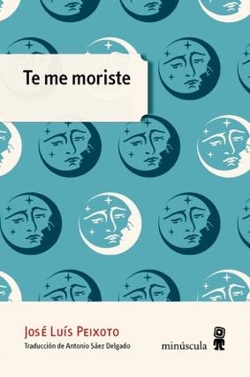 Te me moriste | 9788494675423 | José Luís Peixoto