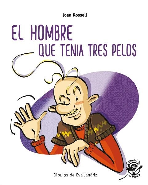 El hombre que tenía tres pelos | 9788417210274 | Joan Rossell