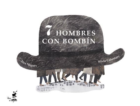 7 HOMBRES CON BOMBÍN | 9788494453830 | ALEX NOGUÉS OTERO