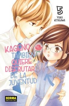 Kageno también quiere disfrutar de la juventud 5 | 9788467938937 | Yuka Kitagawa