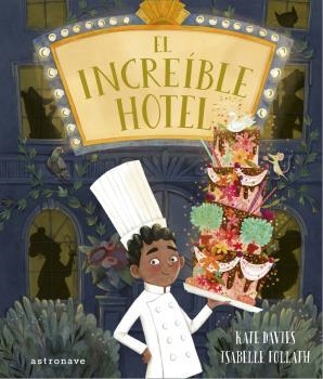 El increíble hotel | 9788467940763 | Kate Davies & Isabelle Follath