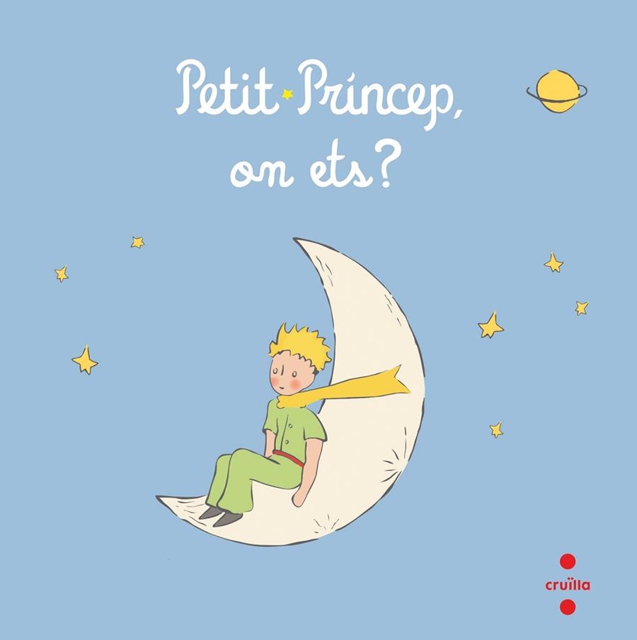 PETIT PRINCEP ON ETS? | 9788466148566 | ANTOINE DE SAINT EXUPERY