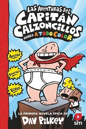 LAS AVENTURAS DEL CAPITAN CALZONCILLOS 01 | 9788413187839 | Dav Pilkey