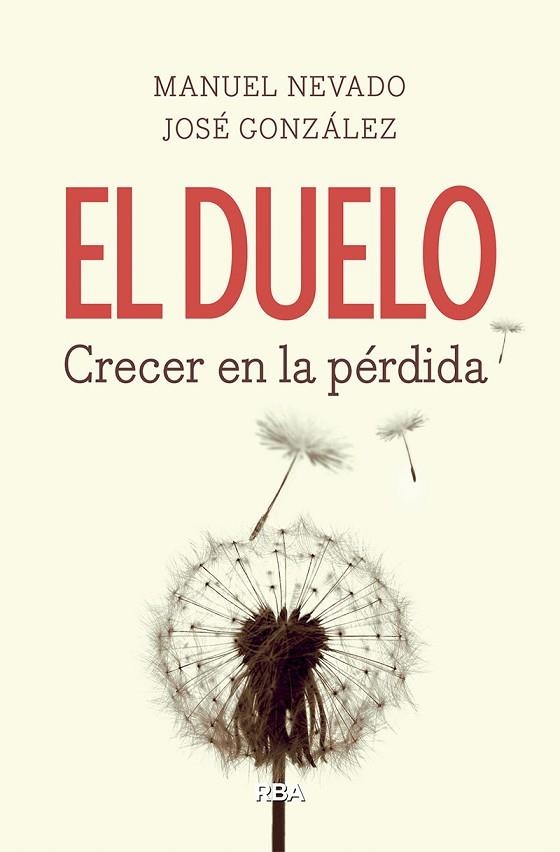 EL DUELO CRECER EN LA PERDIDA | 9788490569160 | MANUEL NEVADO & JOSE GONZALEZ