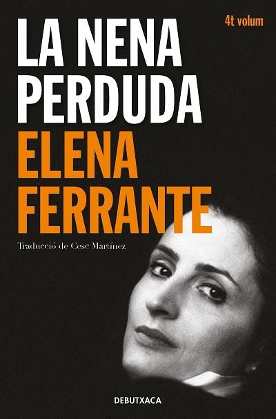 L'AMIGA GENIAL 04 LA NENA PERDUDA | 9788418132452 | ELENA FERRANTE