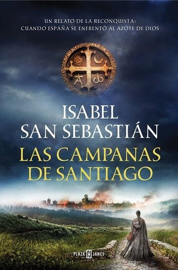 LAS CAMPANAS DE SANTIAGO | 9788401023200 | ISABEL SAN SEBASTIAN