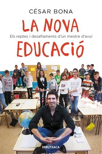 LA NOVA EDUCACIO | 9788418132582 | CESAR BONA