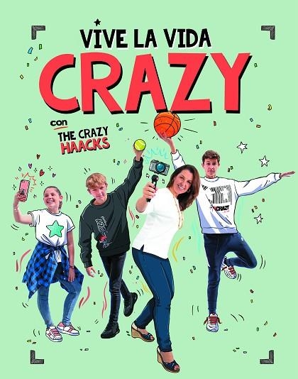 VIVE LA VIDA CRAZY CON THE CRAZY HAACKS SERIE THE CRAZY HAACKS | 9788417773724 | MÓN PARA LOS AMIGOS