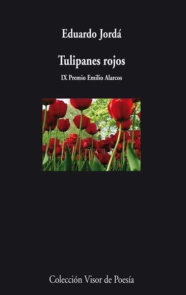 Tulipanes Rojos | 9788498958010 | Eduardo Jordá