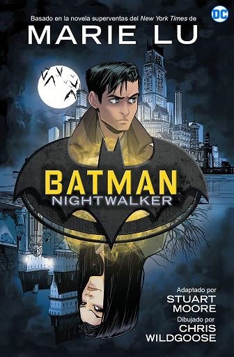 Batman Nightwalker | 9788418359354 | MARIE LU & STUART MOORE & CHRIS WILDGOOSE