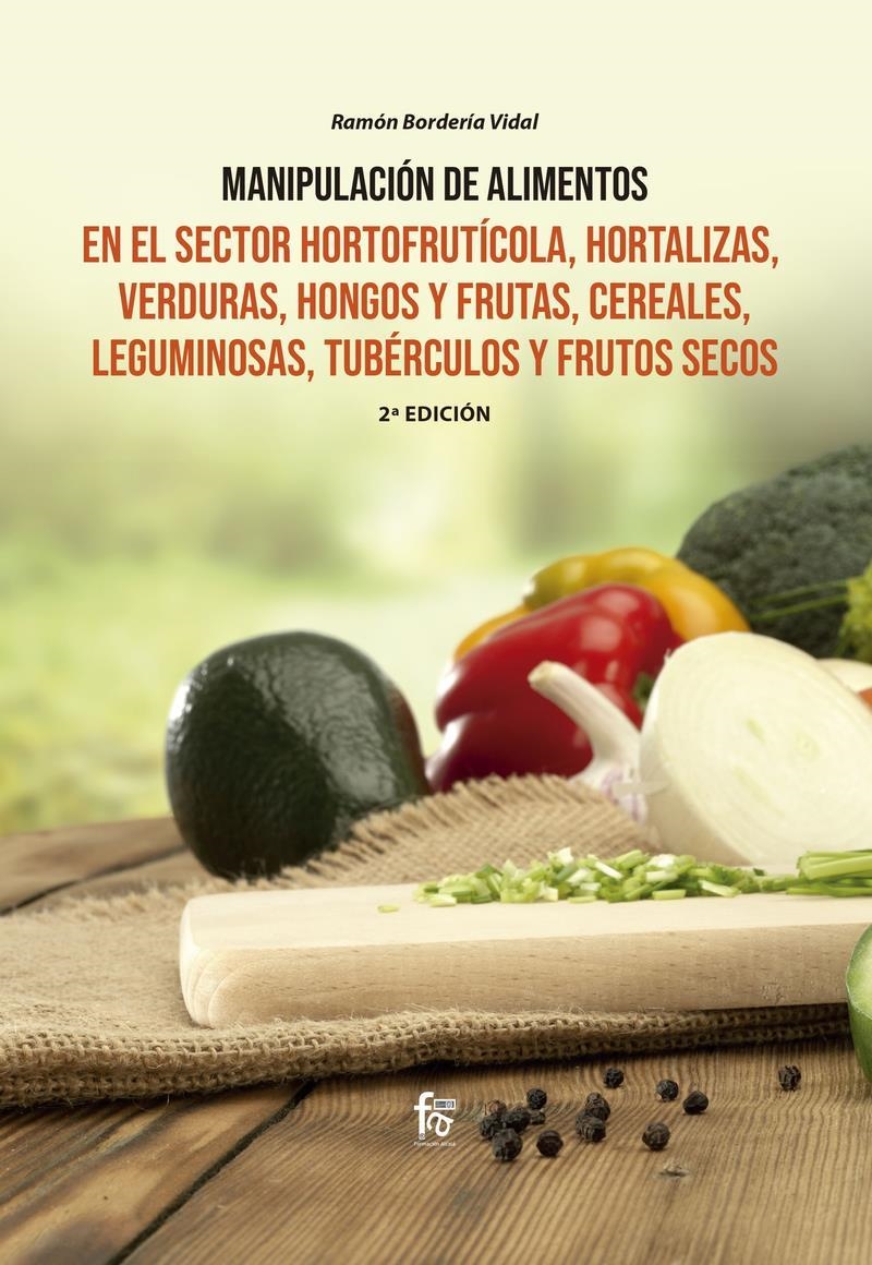 MANIPULACIÓN DE ALIMENTOS EN EL SECTOR HORTOFRUTÍCOLA, | 9788413239897 | RAMON BORDERIA VIDAL