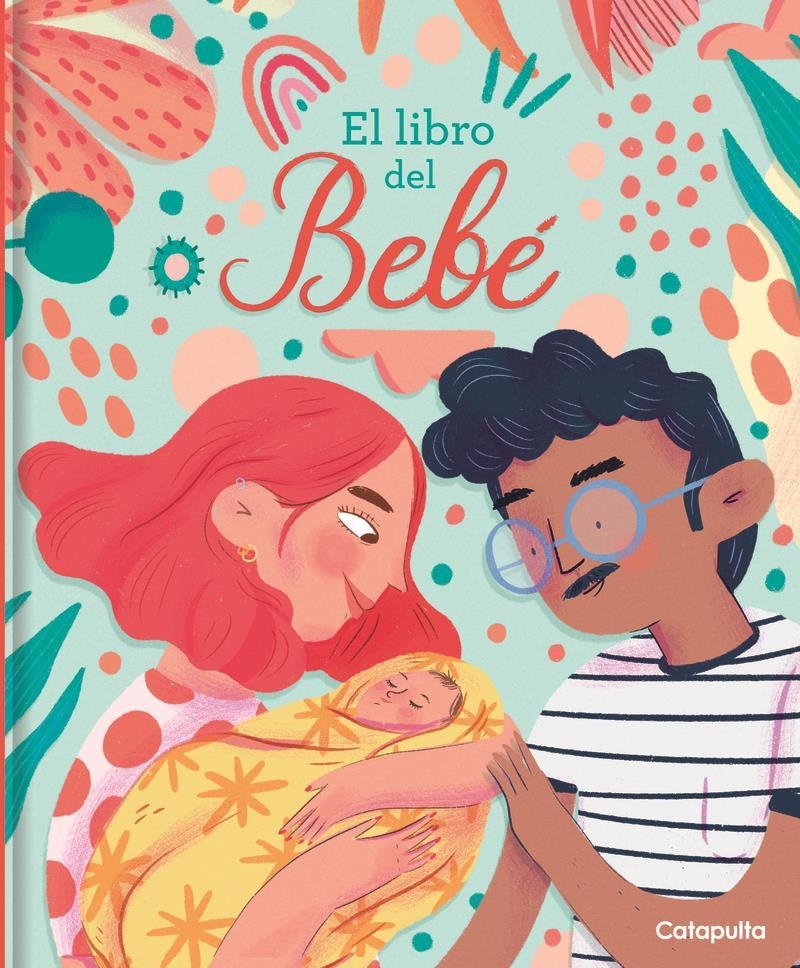 EL LIBRO DEL BEBE | 9789876378406 | LOS EDITORES DE CATAPULTA