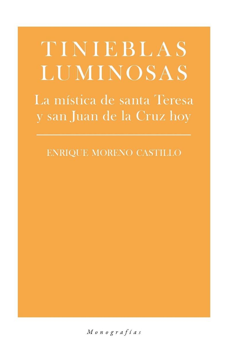 Tinieblas luminosas | 9788417893798 | ENRIQUE MORENO CASTILLO