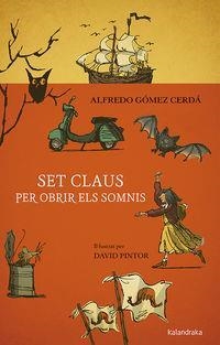 SET CLAUS PER OBRIR ELS SOMNIS | 9788416804955 | ALFREDO GOMEZ CERDA & DAVID PINTOR