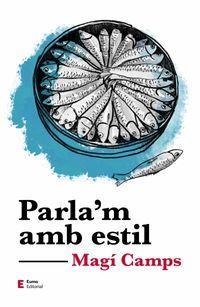 PARLA'M AMB ESTIL | 9788497667081 | MAGI CAMPS MARTIN