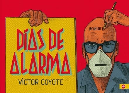 DIAS DE ALARMA | 9788416131778 | VICTOR COYOTE