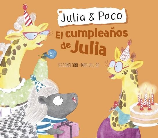 EL CUMPLEAÑOS DE JULIA | 9788448855413 | BEGOÑA ORO & MAR VILLAR