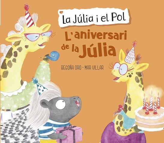 L'ANIVERSARI DE LA JULIA | 9788448855420 | BEGOÑA ORO & MAR VILLAR