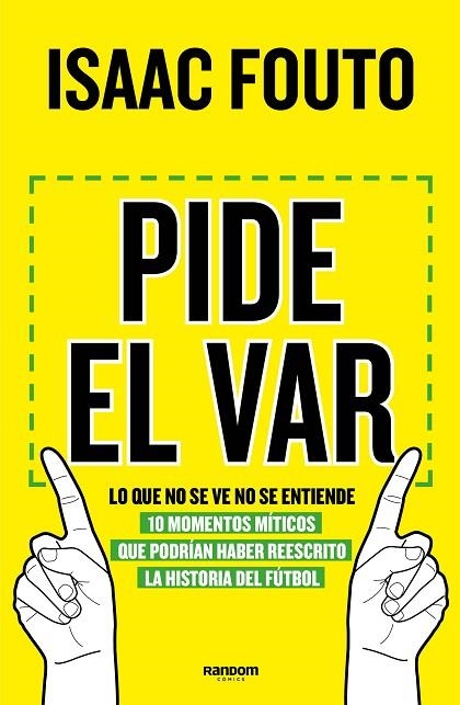 PIDE EL VAR LO QUE NO SE VE NO SE ENTIENDE | 9788417247744 | ISAAC FOUTO