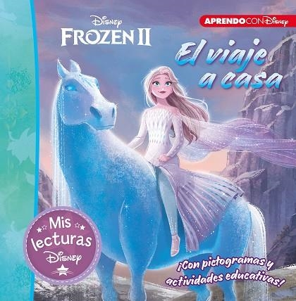 FROZEN II EL VIAJE A CASA | 9788417630669 | DISNEY