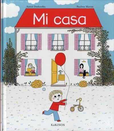 Mi casa | 9788417742072 | Astrid Desbordes & Pauline Martin