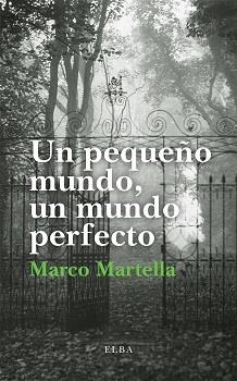 Un pequeño mundo un mundo perfecto | 9788412107562 | Marco Martella