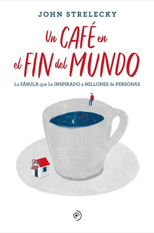 UN CAFÉ EN EL FIN DEL MUNDO | 9788418128141 | JOHN STRELECKY