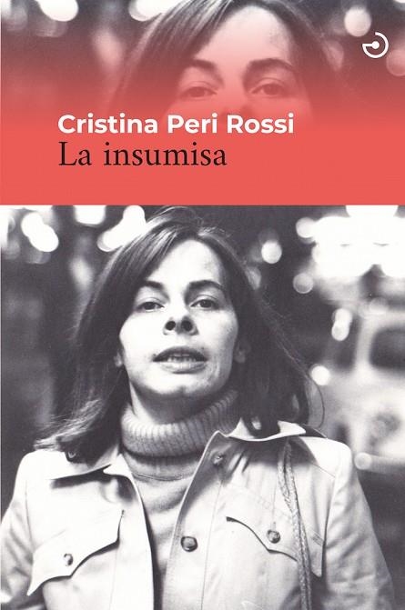 LA INSUMISA | 9788415740636 | CRISTINA PERI ROSSI