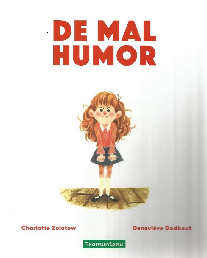 De mal humor | 9788417303785 | GENEVIEVE GODBOUT & CHARLOTTE ZOLOTOW