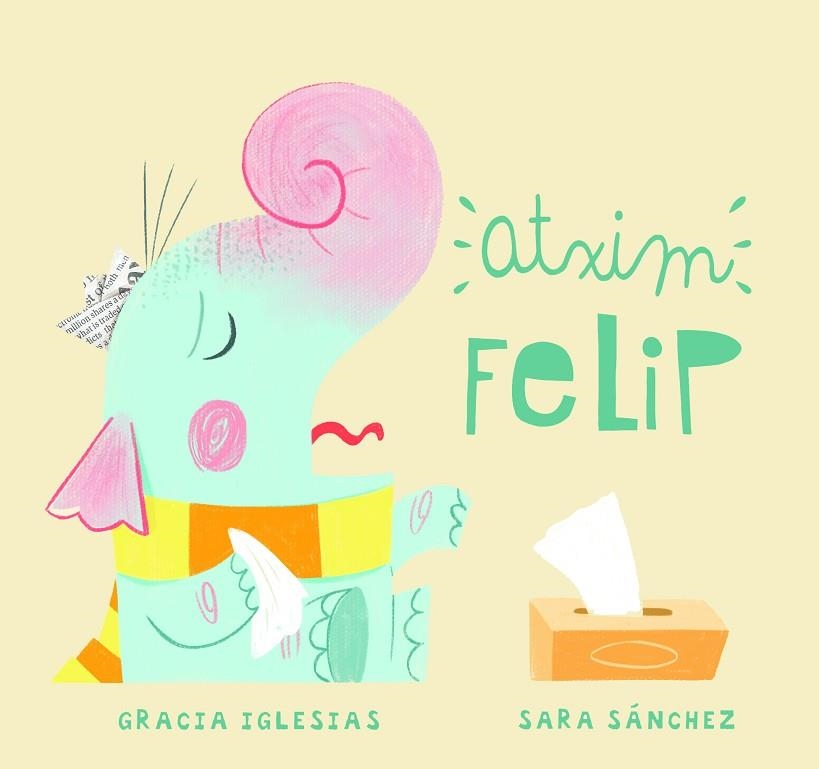 ATXIM FELIP | 9788417272821 | GRACIA IGLESIAS & SARA SANCHEZ