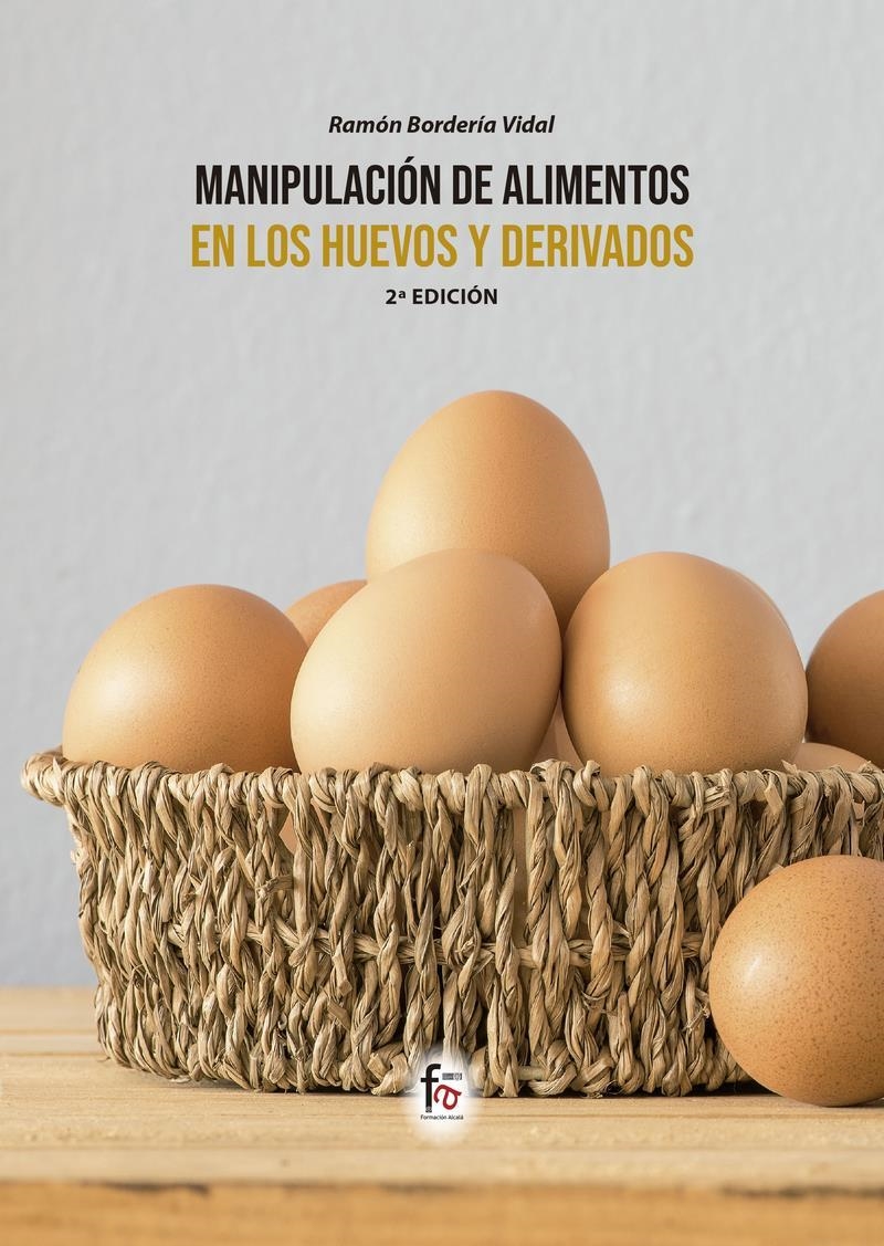 MANIPULACIÓN DE ALIMENTOS EN LOS HUEVOS Y DERIVADOS | 9788413239927 | RAMON BORDERIA VIDAL