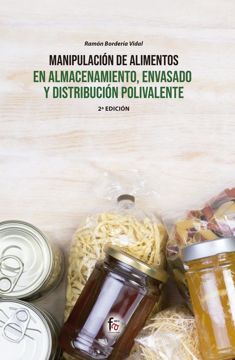 MANIPULACIÓN DE ALIMENTOS EN ALMACENAMIENTO ENVASADO Y DISTRIBUCIÓN POLIVALENTE | 9788413239972 | RAMON BORDERIA VIDAL