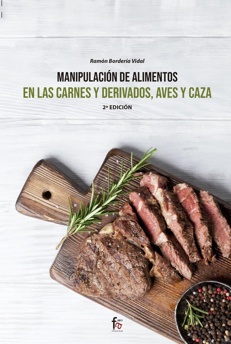 MANIPULACIÓN DE ALIMENTOS EN LAS CARNES Y DERIVADOS AVES Y CAZA | 9788413239941 | RAMON BORDERIA VIDAL