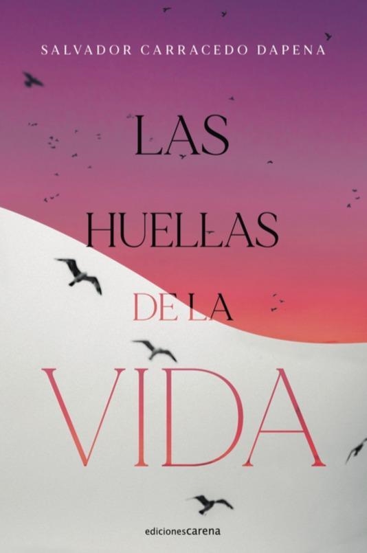 Las huellas de la vida | 9788417852955 | SALVADOR CARRACEDO DAPENA