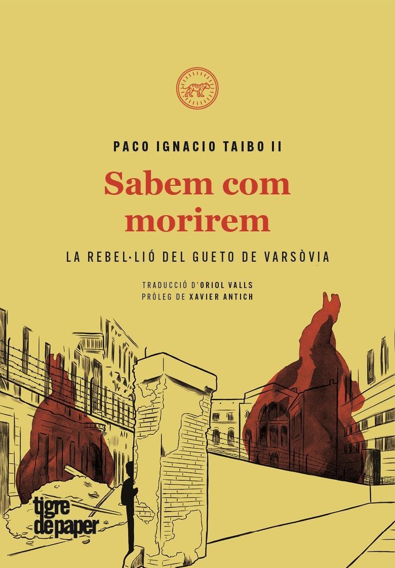 Sabem com morirem | 9788416855681 | PACO IGNACIO TAIBO II