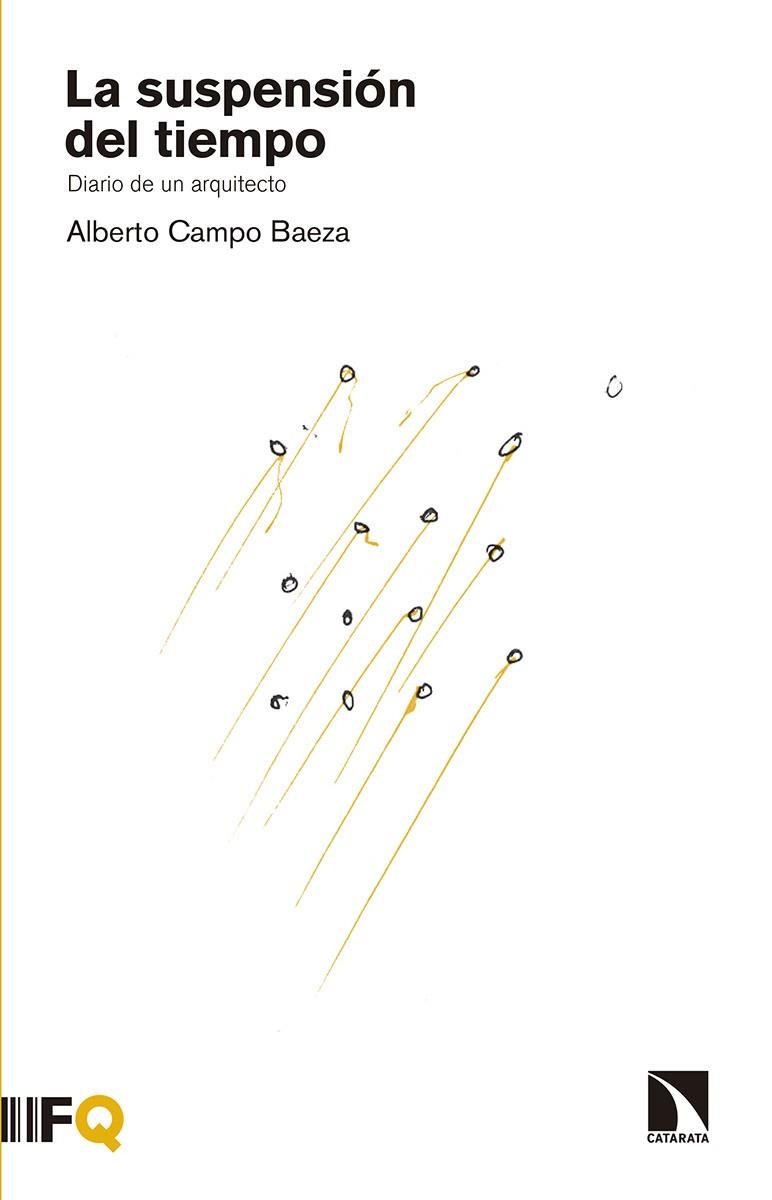 La suspensión del tiempo | 9788490972885 | ALBERTO CAMPO BAEZA