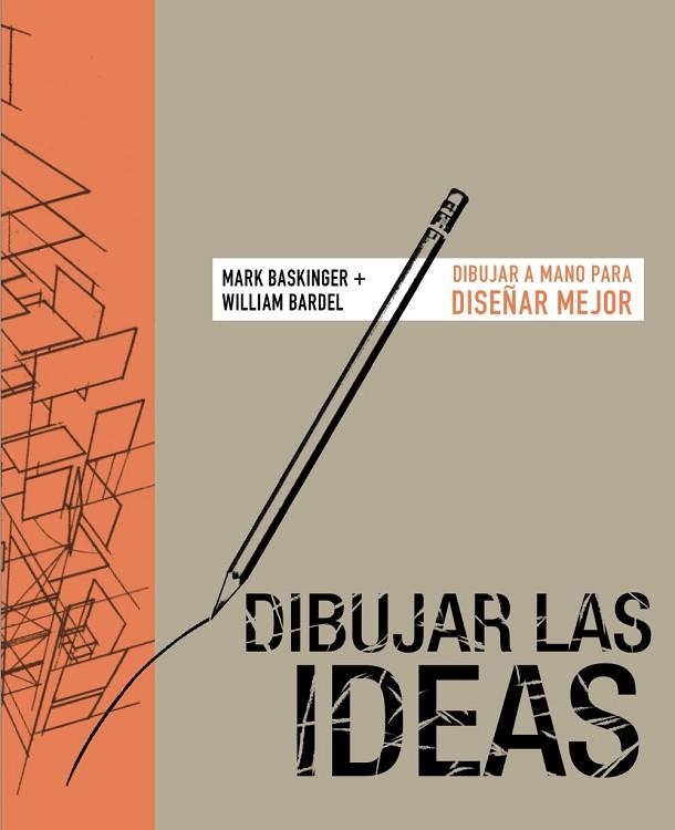 DIBUJAR LAS IDEAS | 9788441542785 | MARK BASKINGER & WILLIAM BARDEL