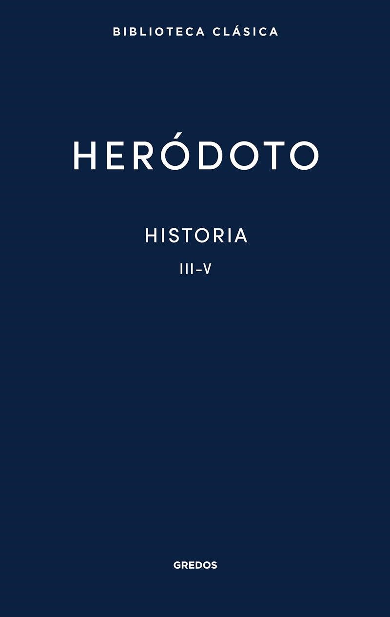 HISTORIA LIBROS III-V | 9788424939380 | HERODOTO