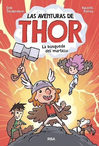 LAS AVENTURAS DE THOR 01 LA BUSQUEDA DEL MARTILLO | 9788427221482 | ERIK TORDENSSON & VALENTI PONSA