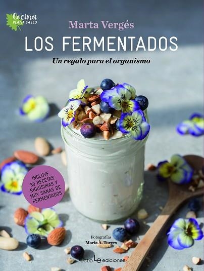 LOS FERMENTADOS | 9788416918805 | MARTA VERGÉS