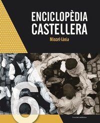 ENCICLÒPEDIA CASTELLERA MISCEL·LÀNIA | 9788490349779 | VVAA